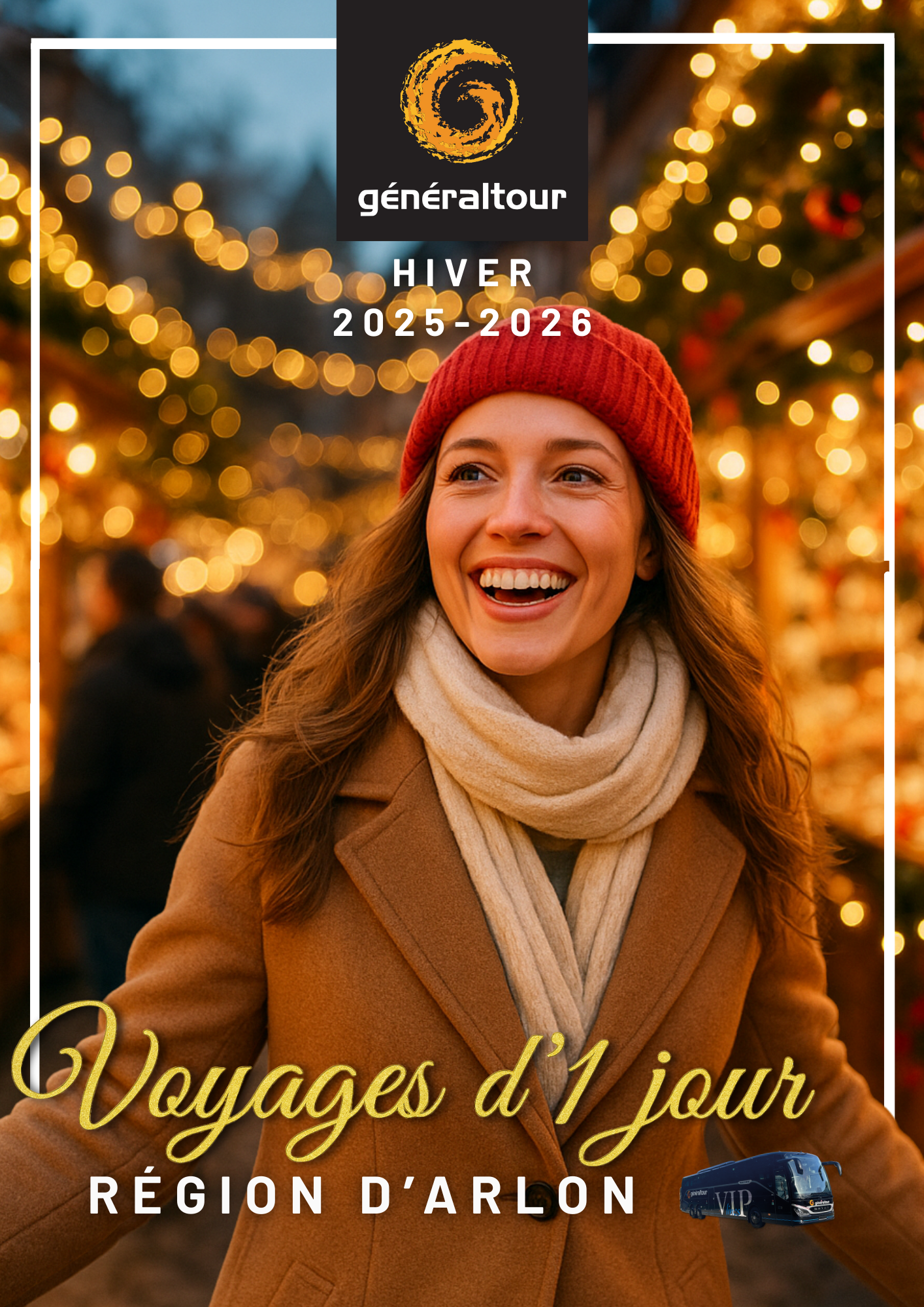 Voyages d'1 jour HIVER 2024-25 ARLON Voyages d'1 jour HIVER 2024-25 ARLON